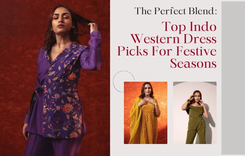 The Perfect Blend: Top Indo Western Dress Picks for Festive Seasons