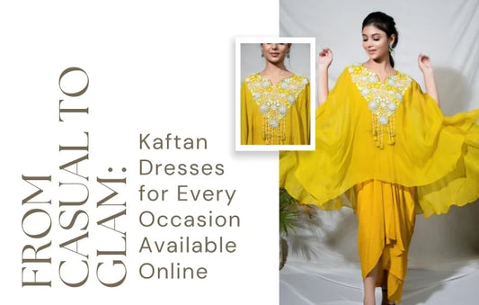 From Casual to Glam: Kaftan Dresses for Every Occasion Available Online